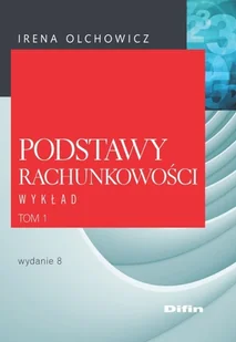 Podstawy rachunkowości Wykład - Irena Olchowicz - Finanse, księgowość, bankowość - miniaturka - grafika 1