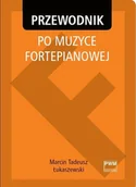 Książki o kulturze i sztuce - Przewodnik po muzyce fortepianowej - miniaturka - grafika 1