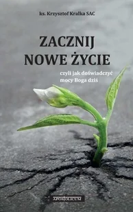 Zacznij nowe życie - Literatura obyczajowa - miniaturka - grafika 1