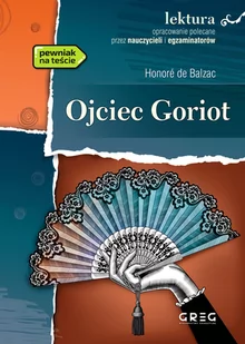 Balzac Honore Ojciec goriot (miękka) - Baśnie, bajki, legendy - miniaturka - grafika 4