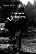 Filologia i językoznawstwo - Officyna Georges Nivat Fenomen Sołżenicyna - miniaturka - grafika 1