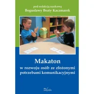 Podręczniki dla szkół podstawowych - Impuls Makaton w rozwoju osób ze złożonymi potrzebami komunikacyjnymi - Bogusława Kaczmarek - miniaturka - grafika 1