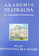 Książki o kulturze i sztuce - Akademia Teatralna im. Aleksandra Zelwerowicza - miniaturka - grafika 1