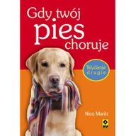 Poradniki hobbystyczne - Gdy twój pies choruje - Nico Maritz - miniaturka - grafika 1