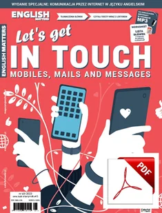 English Matters LET'S GET IN TOUCH MOBILES, MAILS AND MESSAGES Wersja elektroniczna - Czasopisma - miniaturka - grafika 1