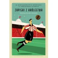 Poradniki hobbystyczne - Zapiski z Królestwa Przemysław Rudzki - miniaturka - grafika 1