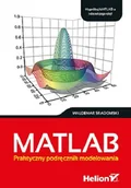Systemy operacyjne i oprogramowanie - MATLAB. Praktyczny podręcznik modelowania - miniaturka - grafika 1