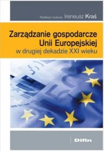 Zarządzanie gospodarcze Unii Europejskiej w drugiej dekadzie XXI wieku - Ekonomia - miniaturka - grafika 1