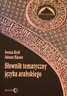 Słowniki języków obcych - Dialog Słownik tematyczny języka arabskiego - IWONA KRÓL, Hasan Adnan - miniaturka - grafika 1