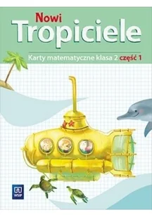 Szpakowska Beata, Zdunek Dorota Nowi Tropiciele SP 2 Matematyka ćwiczenia cz.1 - Podręczniki dla szkół podstawowych - miniaturka - grafika 2