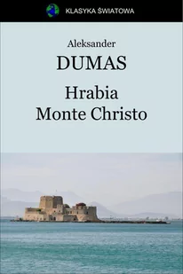 Hrabia Monte Christo Aleksander Dumas - E-booki - literatura polska - miniaturka - grafika 1