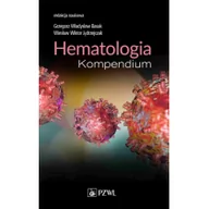Książki medyczne - PZWL Wydawnictwo Lekarskie Hematologia. Kompendium - miniaturka - grafika 1