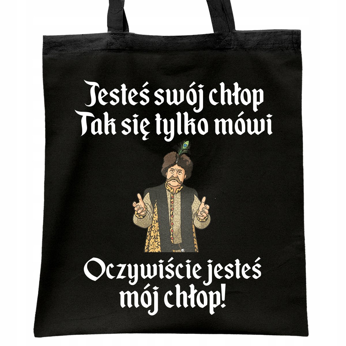 Torba bawełniana czarna na zakupy 1670 Jesteś Swój Chłop Mój Chłop