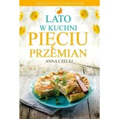 Historia Polski - Czelej Anna Lato w kuchni Pięciu Przemian - miniaturka - grafika 1