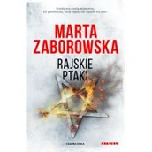 Powieści sensacyjne - Rajskie Ptaki Marta Zaborowska - miniaturka - grafika 1