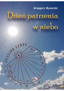 dzień patrzenia w niebo - Poezja - miniaturka - grafika 1