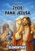 Religia i religioznawstwo - Życie Pana Jezusa. Elementarz - Leszek Smoliński - książka - miniaturka - grafika 1