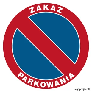 SA009 ZAKAZ PARKOWANIA, PO - PŁYTA PCV 1MM OSBLASKOWA; (600X600MM) - Systemy ekspozycyjne i znaki informacyjne - miniaturka - grafika 1