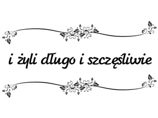 Cytaty, I żyli długo i szczęśliwie, Naklejka ścienna, 100x50 cm - Naklejki na ścianę - miniaturka - grafika 1