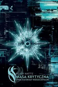 Fantasy - Masa krytyczna. I inne materiały rozszczepialne - Peter Watts - książka - miniaturka - grafika 1
