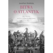 Historia Polski - Wydawnictwo Literackie Bitwa o Atlantyk, Jak Alianci wygrali II wojnę światową - Jonathan Dimbleby - miniaturka - grafika 1