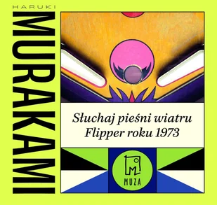 Słuchaj pieśni wiatru. Flipper roku 1973 - Audiobooki - literatura piękna - miniaturka - grafika 1