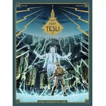 Spisek prawdziwych ludzi. Trzy duchy Tesli. Tom 2 - Komiksy dla młodzieży - miniaturka - grafika 1