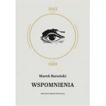 Wspomnienia 1943 1989 Marek Barański - Biografie i autobiografie - miniaturka - grafika 1
