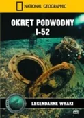 Filmy dokumentalne DVD - Okręt podwodny I-52 Legendarne wraki - miniaturka - grafika 1