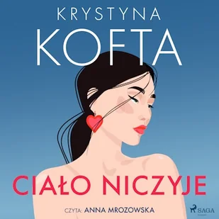 Ciało niczyje Krystyna Kofta - Audiobooki - literatura popularnonaukowa - miniaturka - grafika 1