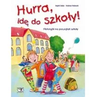 Baśnie, bajki, legendy - Wydawnictwo Debit Hurra, idę do szkoły! - Ingrid Uebe - miniaturka - grafika 1