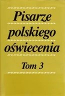 Biografie i autobiografie - Pisarze Polskiego Oświecenia TOM 3 - miniaturka - grafika 1