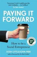 Książki obcojęzyczne o biznesie i marketingu - Paying It Forward: How to Be A Social Entrepreneur - miniaturka - grafika 1
