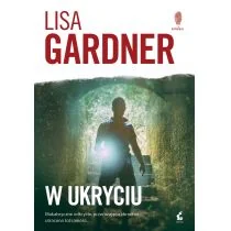 Lisa Gardner W ukryciu - Kryminały - miniaturka - grafika 1