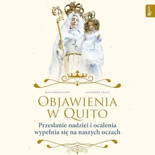 Objawienia w Quito - Audiobooki - literatura popularnonaukowa - miniaturka - grafika 1