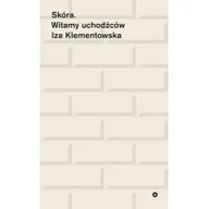 Felietony i reportaże - Skóra Witamy uchodźców Iza Klementowska - miniaturka - grafika 1