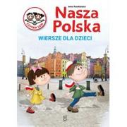 Wierszyki, rymowanki, piosenki - SBM Nasza Polska Wiersze dla dzieci - Anna Paszkiewicz - miniaturka - grafika 1
