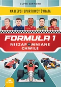 Książki edukacyjne - Formuła 1. Niezapomniane chwile. Najlepsi sportowcy świata - miniaturka - grafika 1