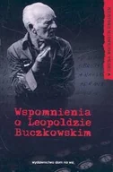 Wywiady - Wspomnienia o Leopoldzie Buczkowskim - miniaturka - grafika 1