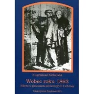 Historia Polski - TOWARZYSTWO NAUKOWE KUL Wobec roku 1863. Księża w powstaniu styczniowym i ich losy Eugeniusz Niebelski - miniaturka - grafika 1