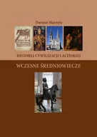 E-booki - historia - Historia cywilizacji łacińskiej. Wczesne Średniowiecze - miniaturka - grafika 1