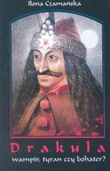 Biografie i autobiografie - Drakula - Wampir, Tyran czy Bohater? - miniaturka - grafika 1