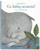 Pozostałe książki - Co lubią uczucia? - miniaturka - grafika 1