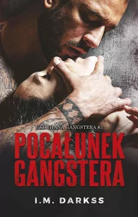 Pocałunek gangstera - E-booki - romanse - miniaturka - grafika 1