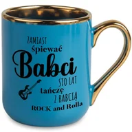 Kubki - Kubek Elegant Niebieski TAŃCZĘ Z BABCIĄ ROCKANDROLLA Prezent Wiele Wzorów - miniaturka - grafika 1