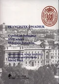 Biografie i autobiografie - DiG O polskim hetmanie XVII w. Mikołaju Potockim - miniaturka - grafika 1