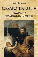 Historia świata - Cesarz Karol V. Powstanie światowego imperium - miniaturka - grafika 1