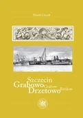 Książki regionalne - Szczecin Grabowo, Drzetowo - miniaturka - grafika 1