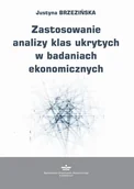Biznes - Zastosowanie analizy klas ukrytych w badaniach ekonomicznych - Justyna Brzezińska - ebook - miniaturka - grafika 1