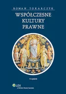 Podręczniki dla szkół wyższych - Tokarczyk Roman Współczesne kultury prawne - mamy na stanie, wyślemy natychmiast - miniaturka - grafika 1